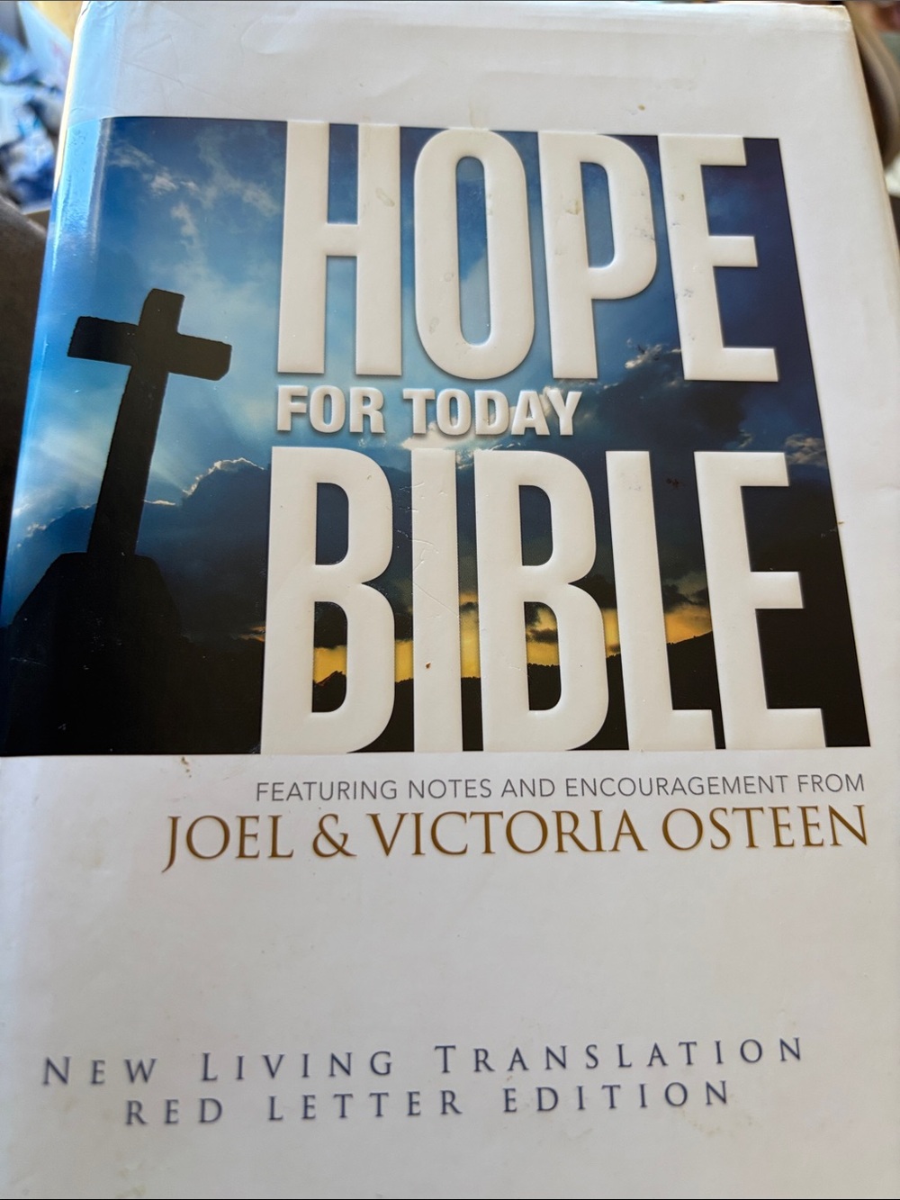Hope for Today Bible NLT Hardcover Joel & Victoria Osteen New Living Translation